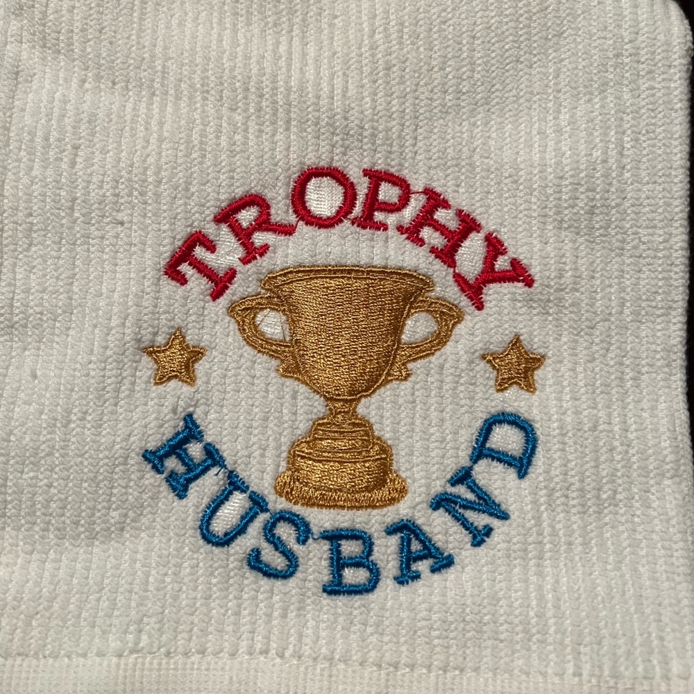 Embroidered Kitchen towel…Trophy Husband!Great gift for holidays,chefs,dads etc!